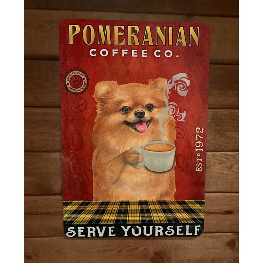 Pomeranian Coffee 1972 Serve Yourself 8x12 Metal Wall Animal Dog Sign